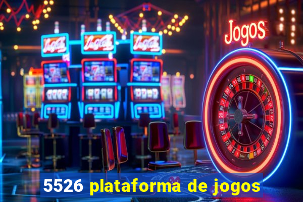 5526 plataforma de jogos